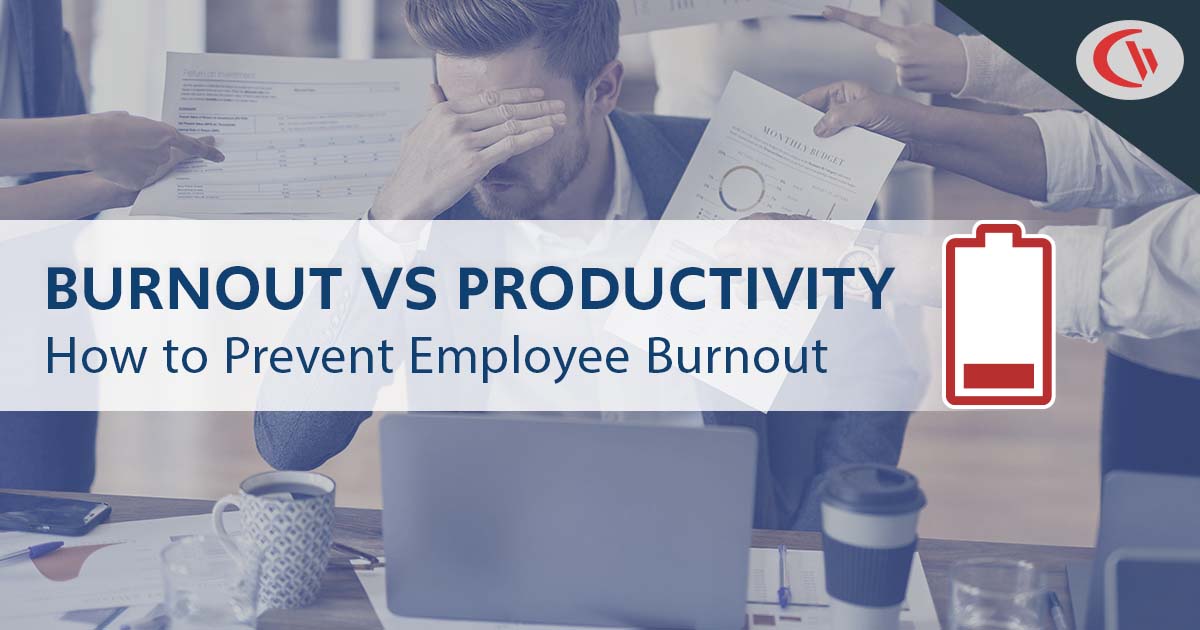 Tips For Preventing Employee Burnout And Increasing Productivity